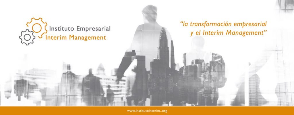 “la Transformación Empresarial Y El Interim Management” Instituto Empresarial De Interim 3329